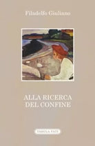 Alla ricerca del confine di Filadelfo Giuliano