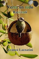 Verso un nido di Franco Lazzarini