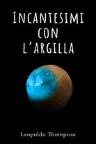Incantesimi Con L argilla