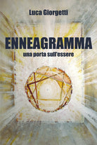 Enneagramma, una porta sull’essere di Luca Giorgetti, 2021, Youcanprint