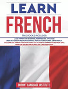 Learn French 6 Books in 1 The Complete French Language Books Collection to Lear