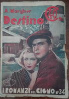 Destino - A. Margher - La nuova Italia, 1934 - A