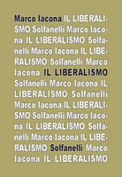 IL LIBERALISMO di Marco Iacona, Solfanelli Edizioni