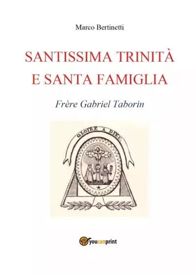 Santissima Trinit e Santa Famiglia Fr re Gabriel Taborin di Marco Bertinetti