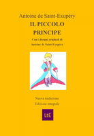 Il piccolo principe - Antoine De Saint-exupery, 2020, Latorre