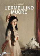 L ermellino muore di Piero Isgr