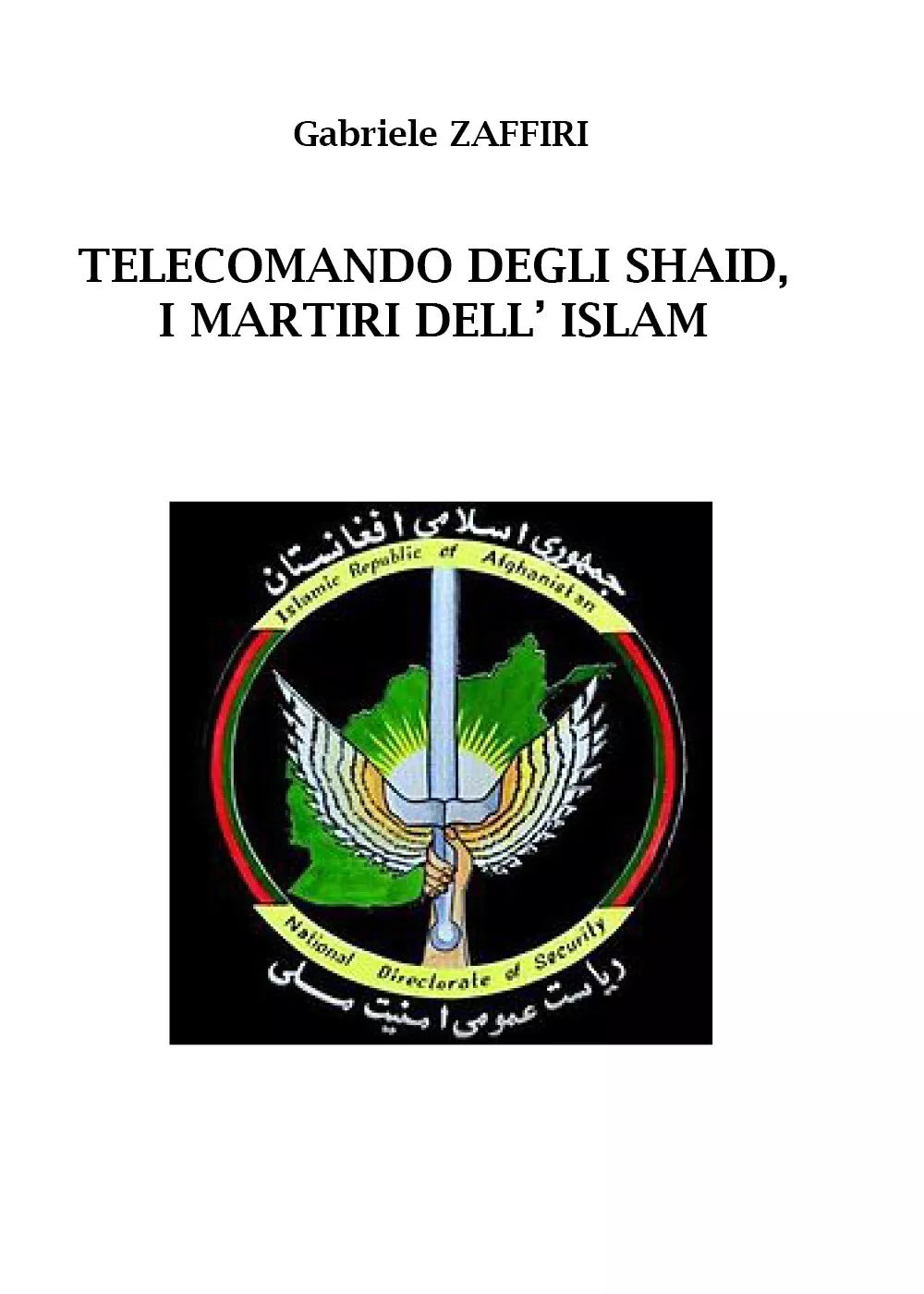 Telecomando degli Shaid, i martiri dell’Islam di Gabriele Zaffiri, 2020, Youca