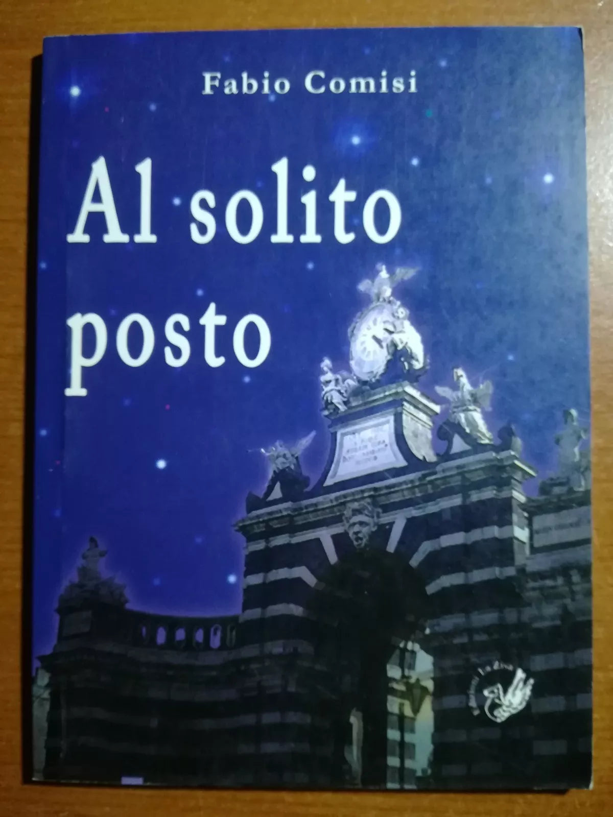 Al solito posto - Fabio Comisi - La zisa - 2011 - M