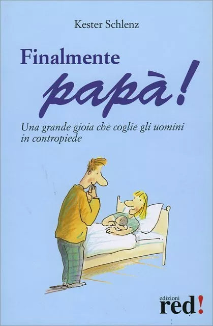 Finalmente papa! di Kester Schlenz, 2005, Edizioni Red!