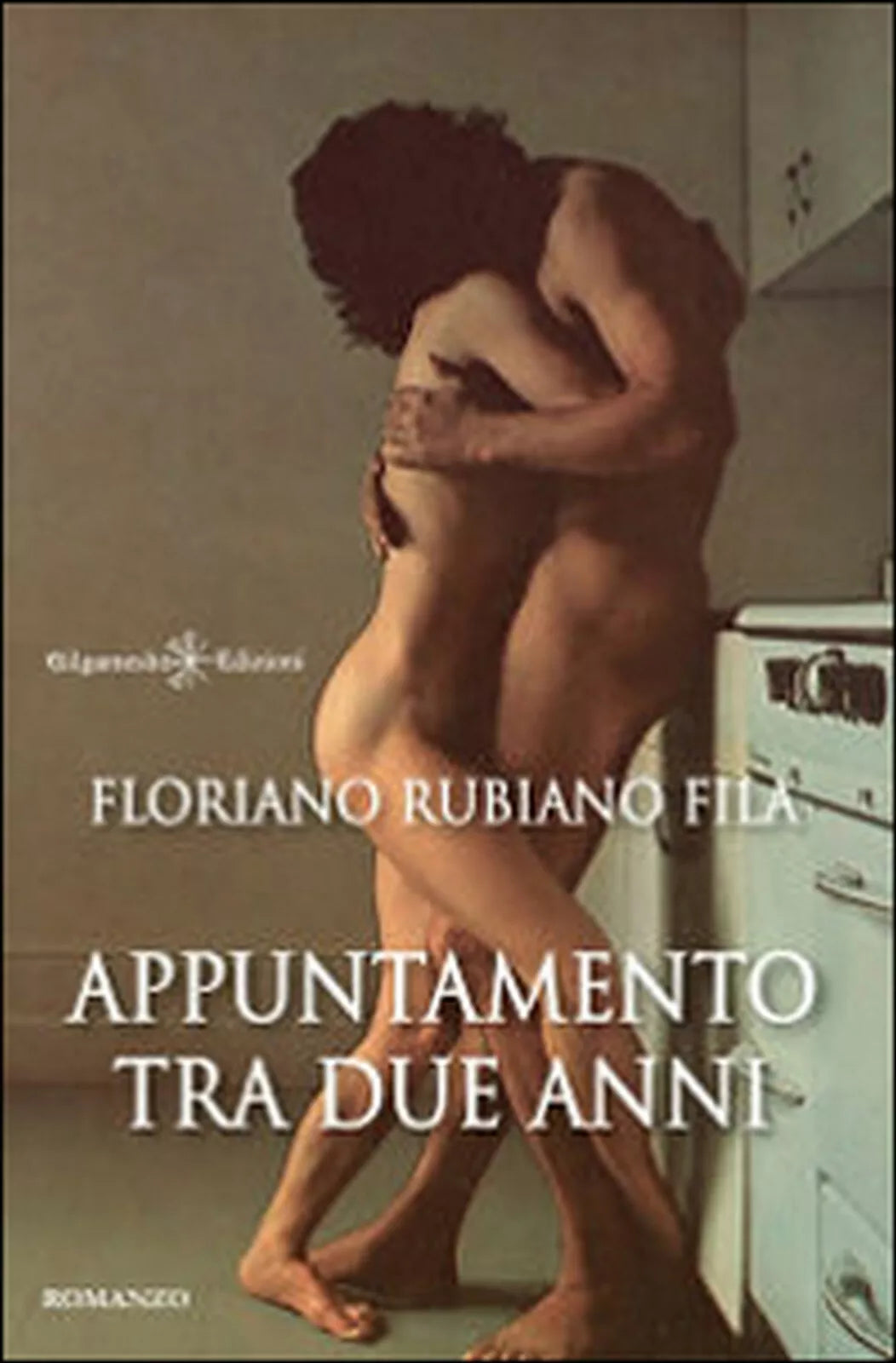 Appuntamento tra due anni di Floriano Rubiano Fila, 2014, Gilgamesh Edizioni