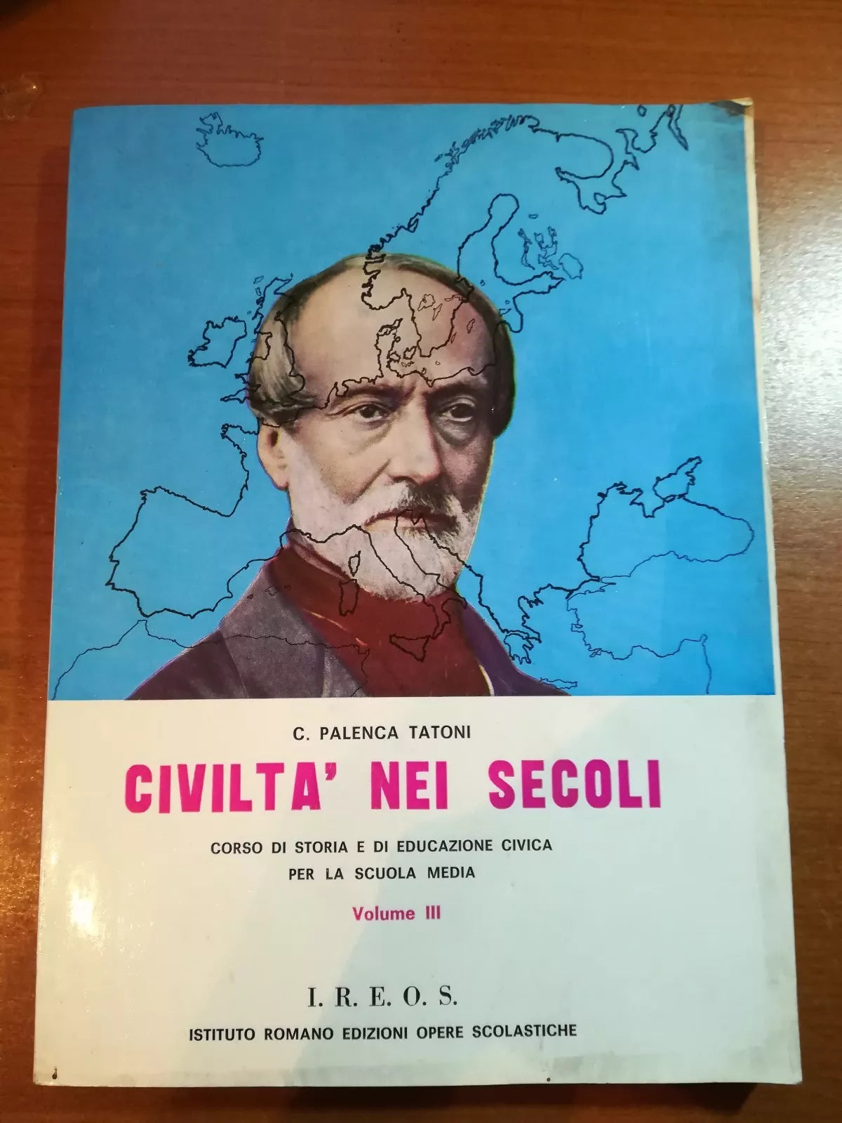 civilta nei secoli - C.Palenca Tatoni - I.R.E.O.S - 1966 - M