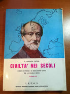 civilta nei secoli - C.Palenca Tatoni - I.R.E.O.S - 1966 - M