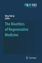 The Bioethics of Regenerative Medicine