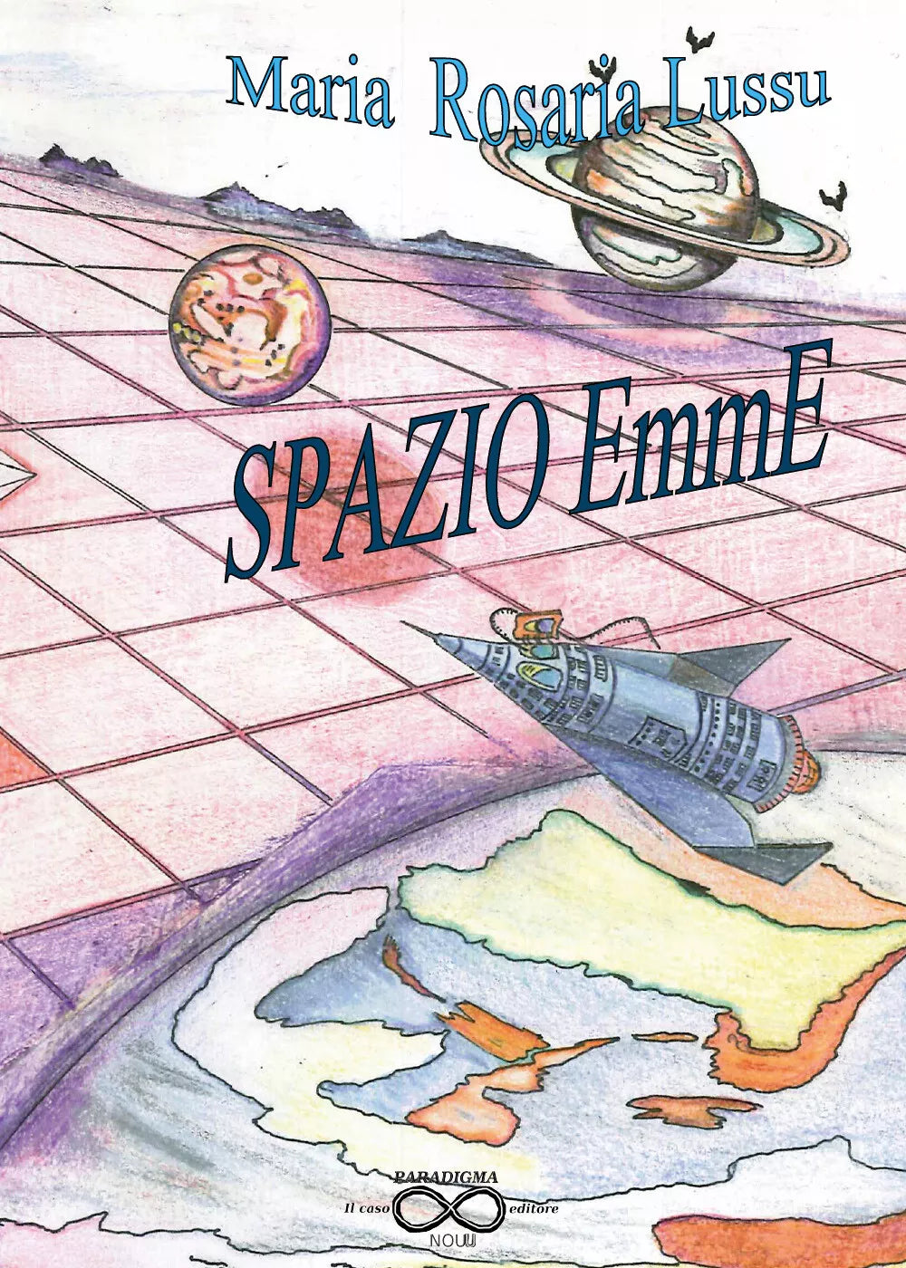 Spazio emme di Maria Rosaria Lussu, 2018, Youcanprint