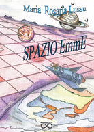 Spazio emme di Maria Rosaria Lussu, 2018, Youcanprint