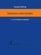 Variazioni sulle tenebre di Gustaw Herling, 2021, Edizioni Dell’Asino