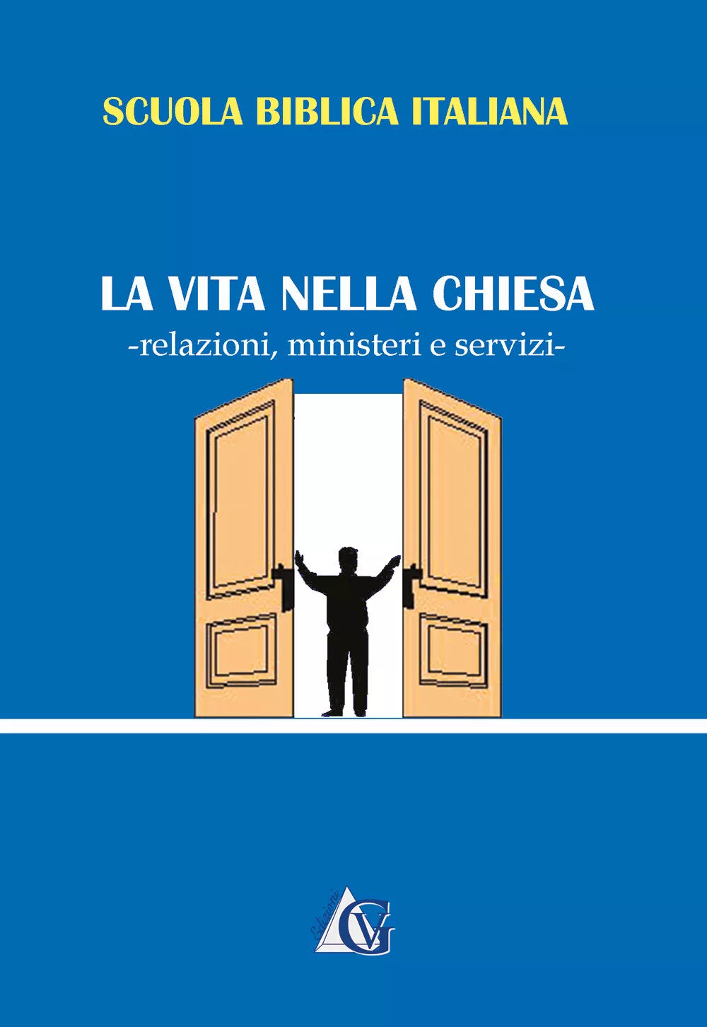 La vita nella Chiesa di Edizioni Gesu Vive, 2018, Youcanprint