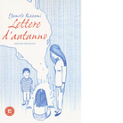Lettere d autunno di Yumoto Kazumi