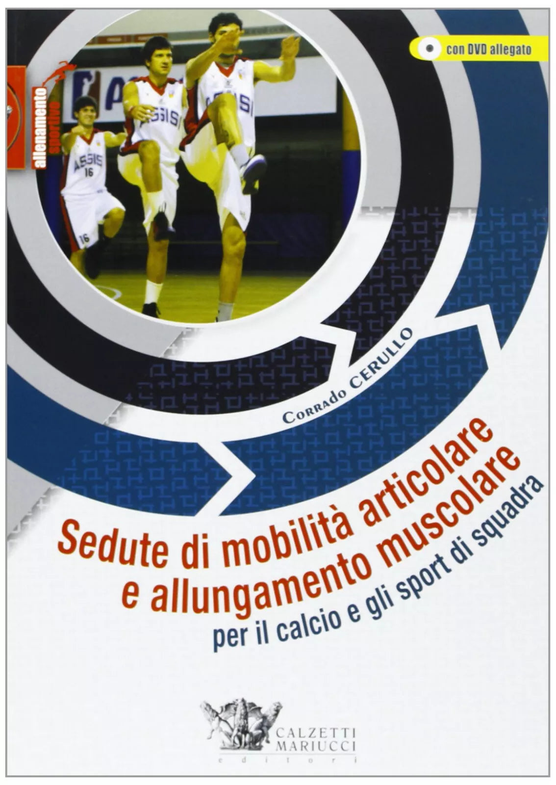 Sedute di mobilit articolare e allungamento muscolare per il calcio e gli sport