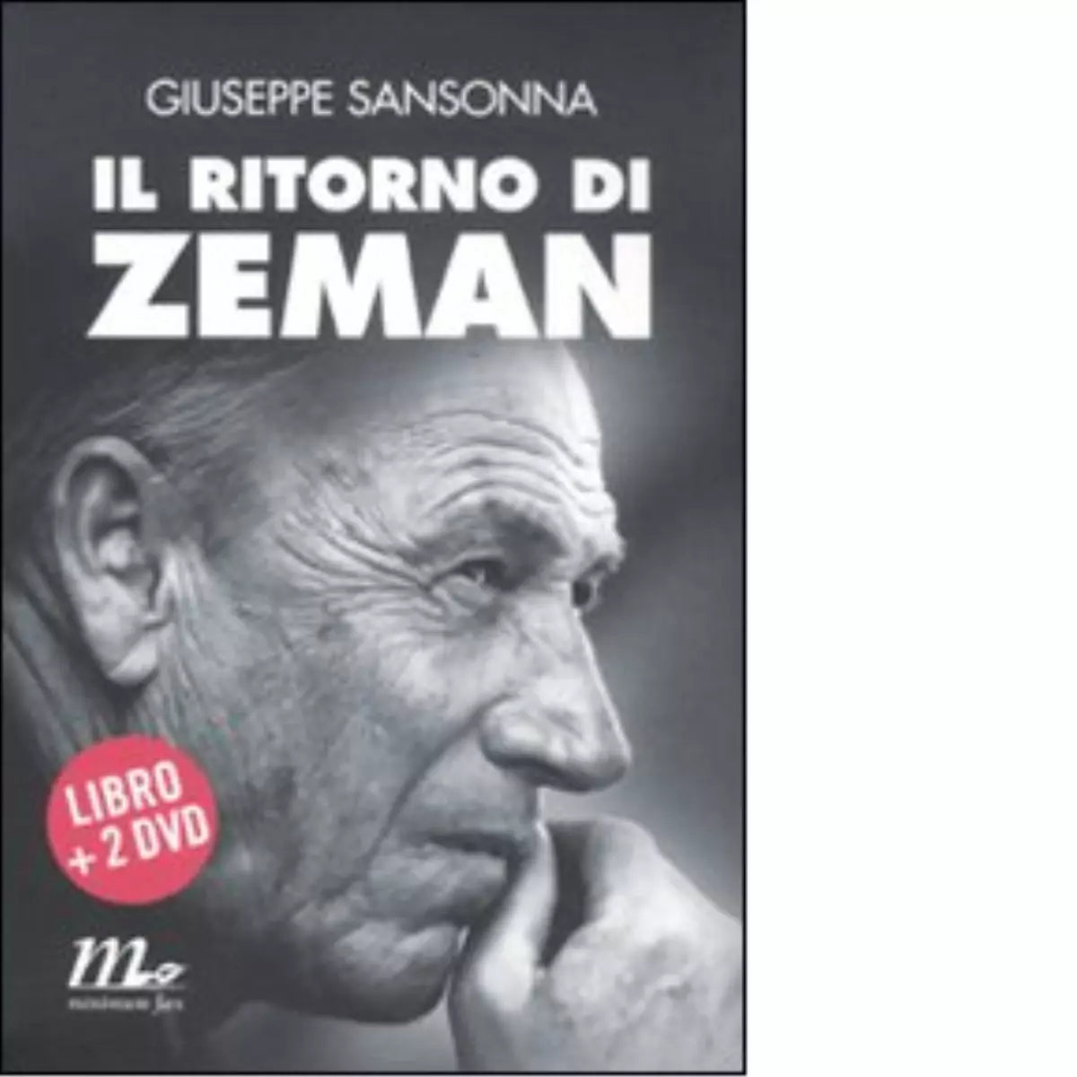 Il ritorno di Zeman Con 2 DVD di Giuseppe Sansonna
