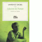 Colazione da Truman di Lawrence Grobel