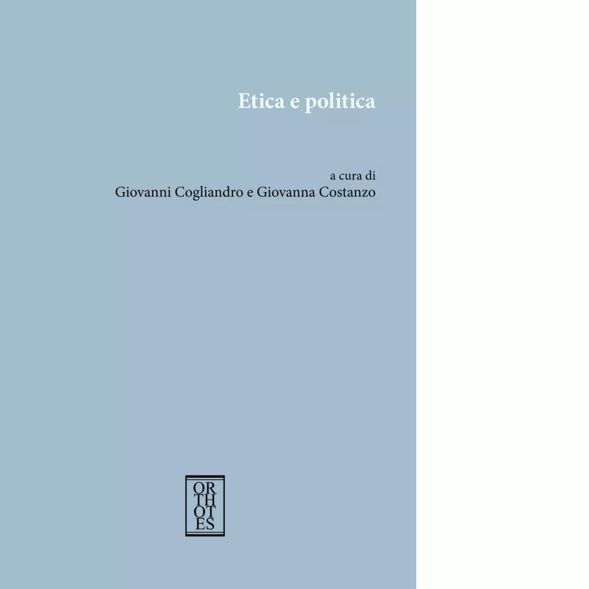 Etica e politica di G Cogliandro