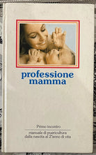 Professione mamma di Plasmon Dietetici Alimentari