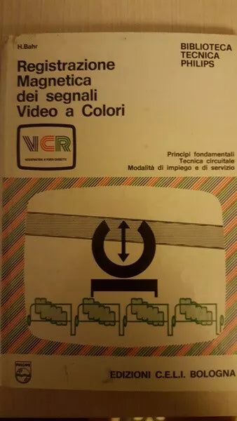 Registrazione magnetica dei segnali video a colori di H. Bahr - ER