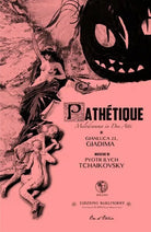 Pathetique Melodramma in due Atti - Symphony No.6 Op.74 - Libretto di G.J.L - ER