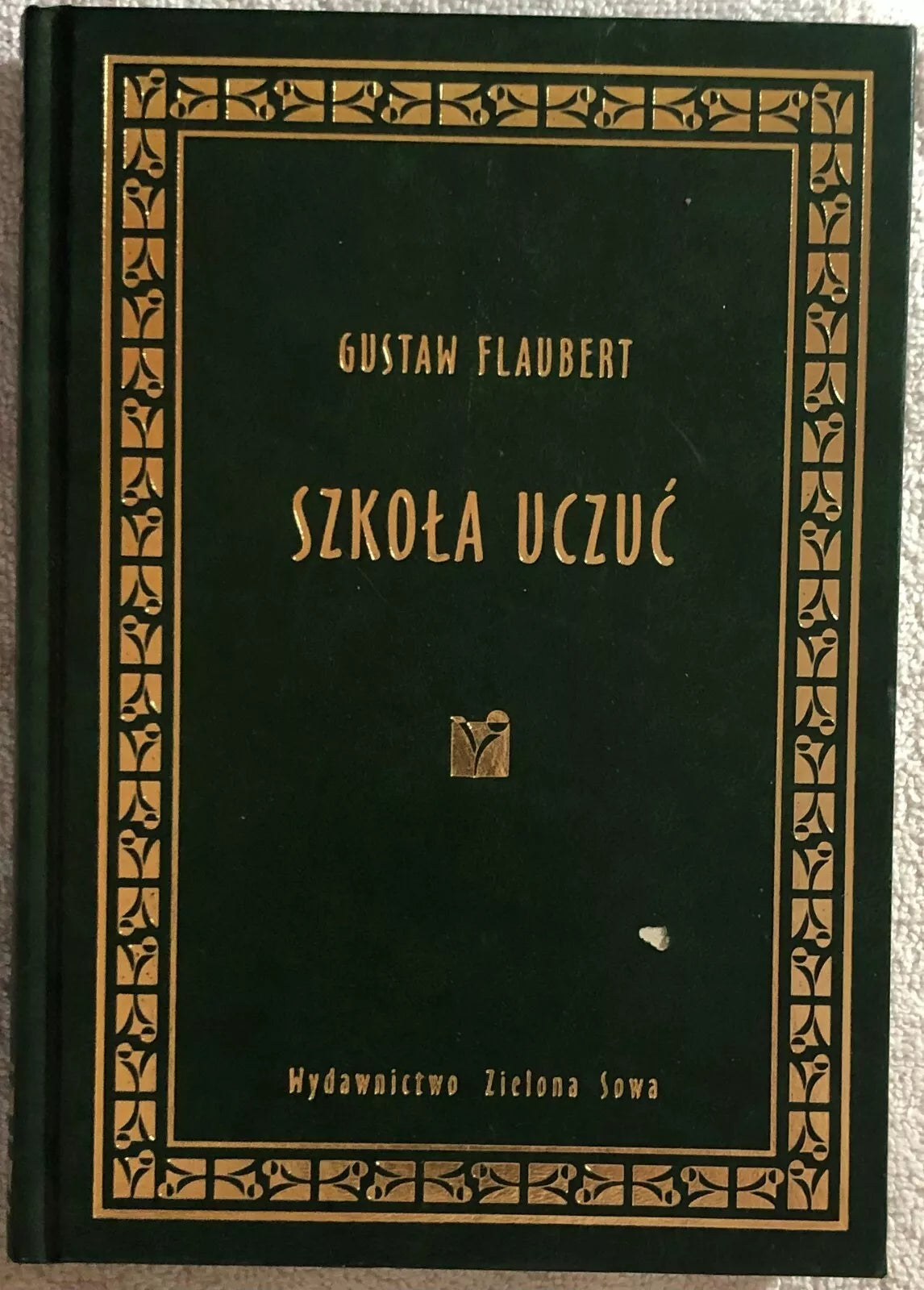 Szkoła uczuc di Gustave Flaubert, 2010, Zielona Sowa