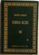 Szkoła uczuc di Gustave Flaubert, 2010, Zielona Sowa