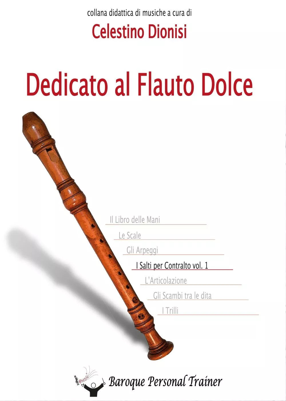 Dedicato al Flauto Dolce - I salti per Contralto Vol. 1 di Celestino Dionisi, 2
