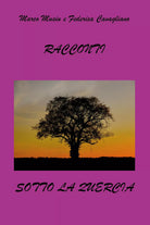 Racconti sotto la quercia di Marco Musiu, 2021, Youcanprint