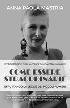 Come essere straordinarie di Anna Paola Mastria, 2021, Youcanprint
