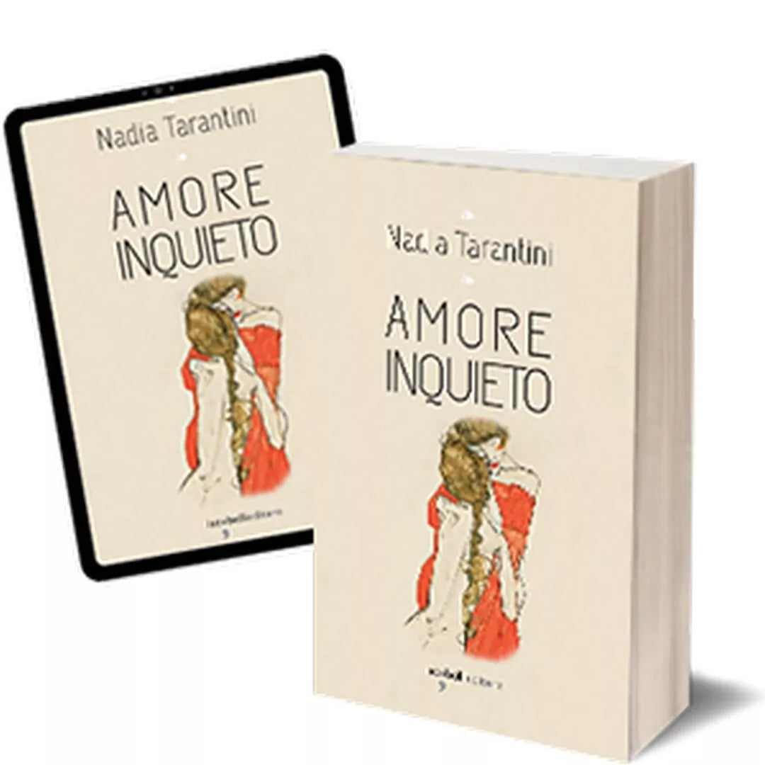 Amore inquieto di Nadia Tarantini, 2019, Iacobelli Editore