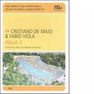 Italia 2 Viaggio nel paese che abbiamo inventato di Cristiano De Majo