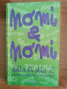 Nomi & nomi. Dalla A alla Z - AA. VV. - B&B - 1998 - AR