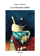 La Fatina del camino - Renny Tartaglia, 2019, Youcanprint