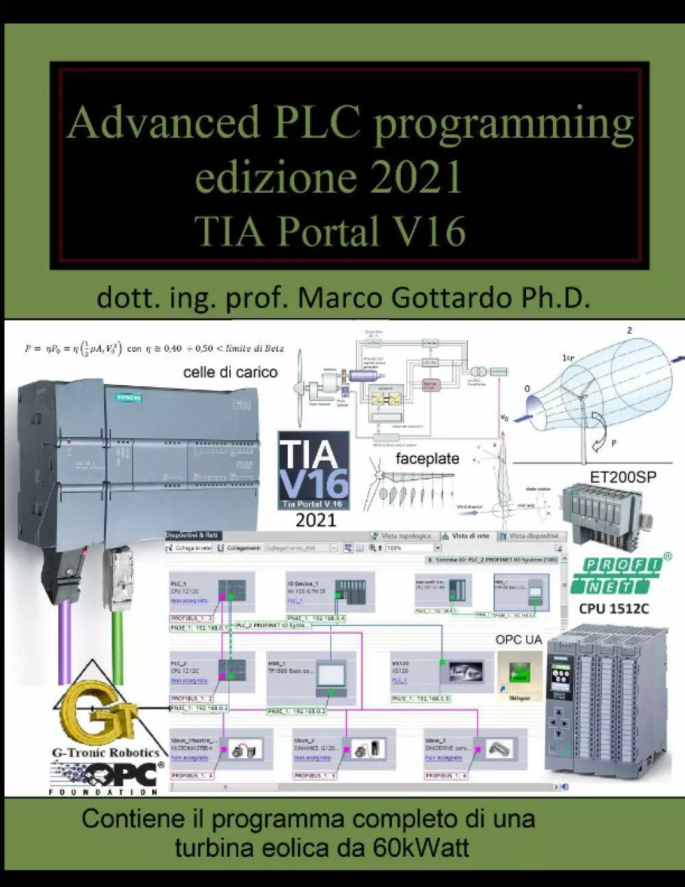 Advanced PLC programming ed.2021: Terzo volume della collana Let’s Program a PLC