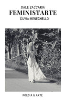 FeministArte di Zaccaria Dale, Silvia Meneghello, 2017, Youcanprint