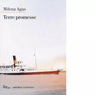 Terre promesse di Milena Agus