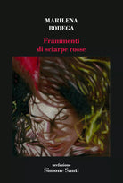 Frammenti di sciarpe rosse di Bodega Marilena
