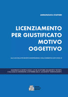 Il licenziamento per giustificato motivo oggettivo di Annunziata Staffieri, 202