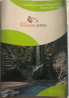 Guida ai sentieri naturalistici - Distretto TaorminaEtna di Aa.vv., Taorminaetn