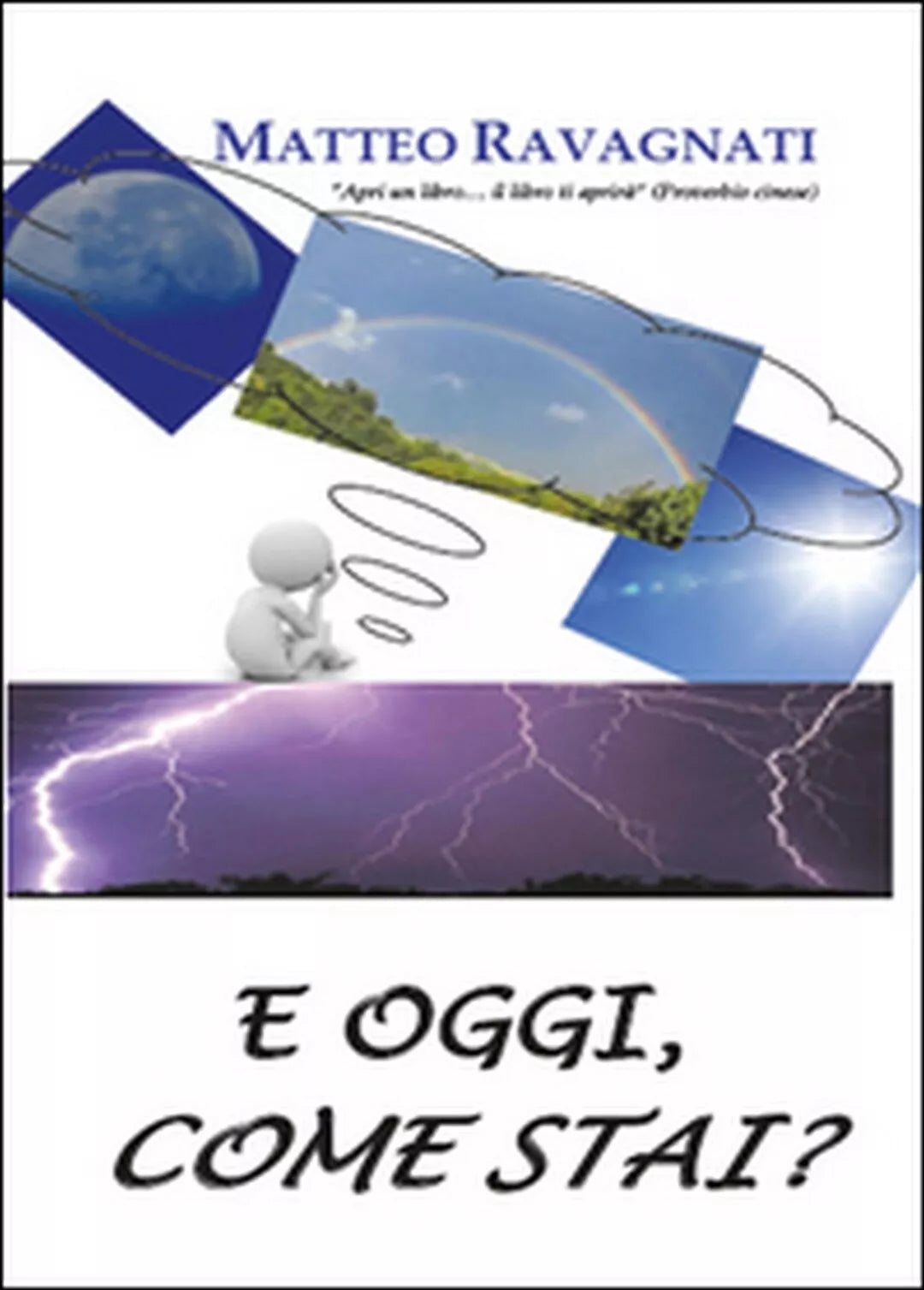 E oggi, come stai? di Matteo Ravagnati, 2015, Youcanprint
