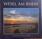 Wesel am Rhein di Agnes Langohr, 2002, Stadt-bild-verlag Leipzig