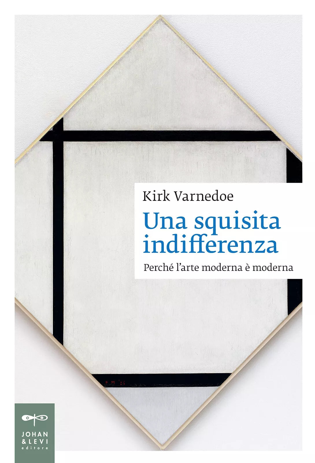 Una squisita indifferenza Perch l arte moderna moderna