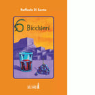 SEI BICCHIERI di Di Santo Raffaele