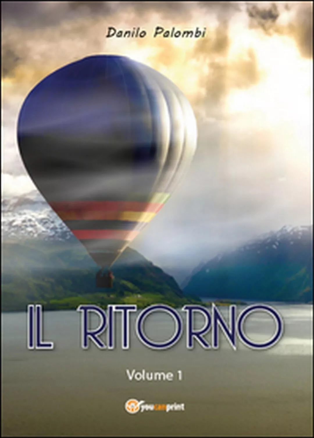 Il ritorno Vol.1 di Danilo Palombi, 2014, Youcanprint