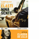 NINA SENTE di CLAUDIA ELASTI DE LILLO